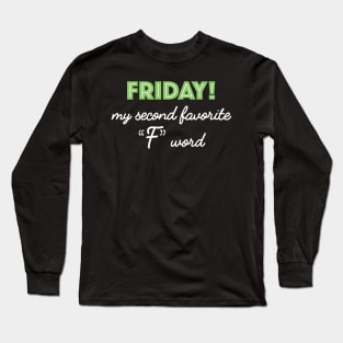 Friday! green Long Sleeve T-Shirt